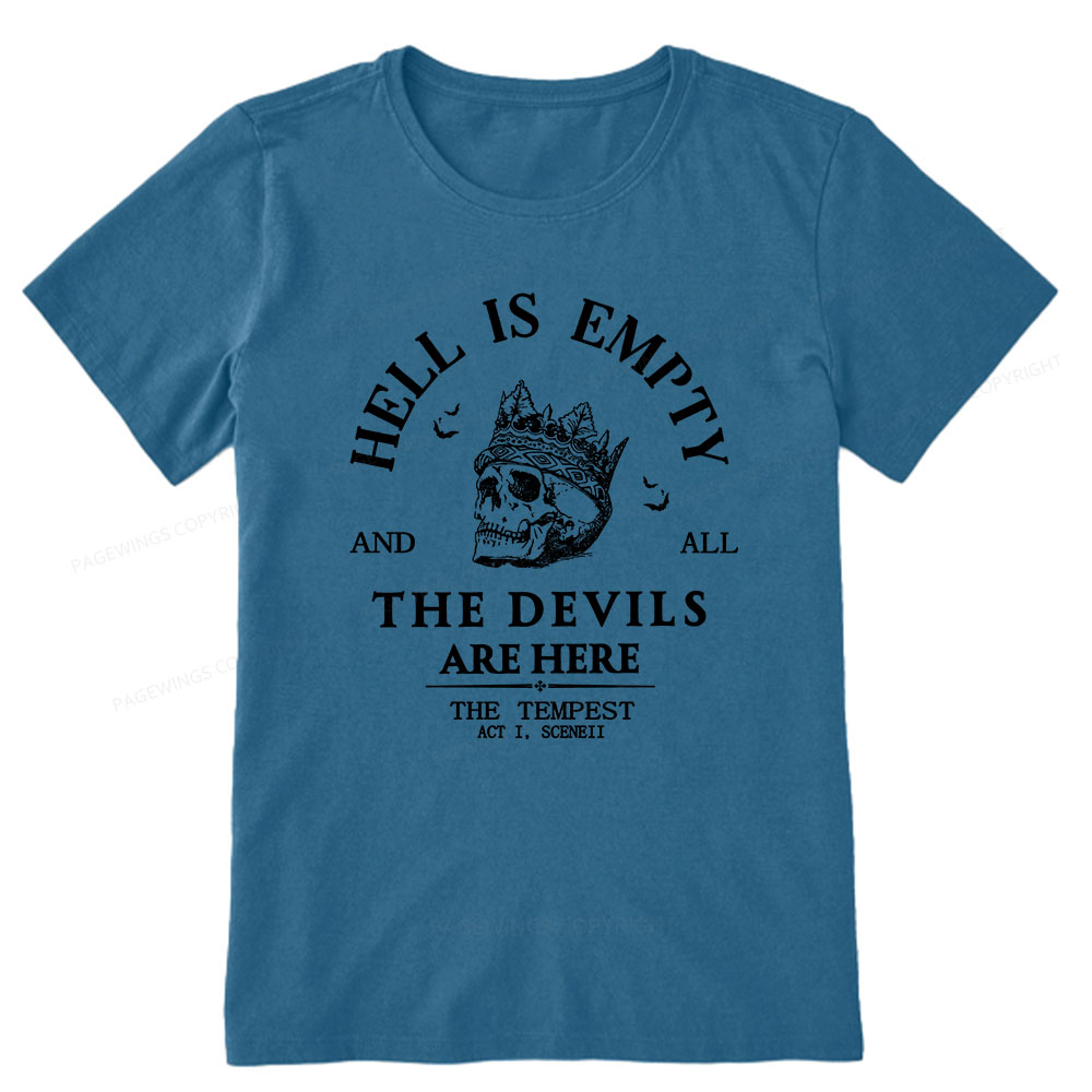Pagewings Hell Is Empty And All The Devils Are Here Unisex Classic T-shirt