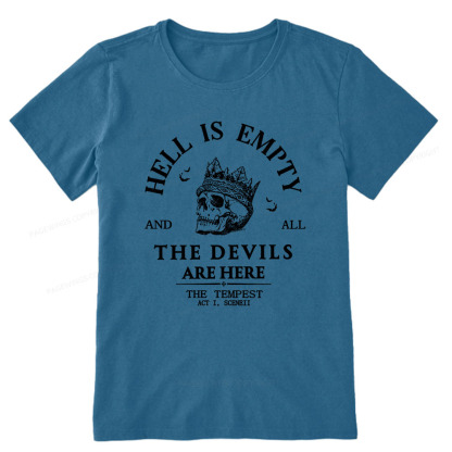 Pagewings Hell Is Empty And All The Devils Are Here Unisex Classic T-shirt