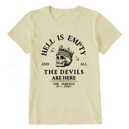Pagewings Hell Is Empty And All The Devils Are Here Unisex Classic T-shirt