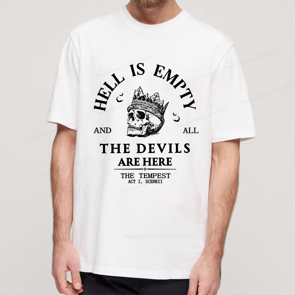 Pagewings Hell Is Empty And All The Devils Are Here Unisex Classic T-shirt