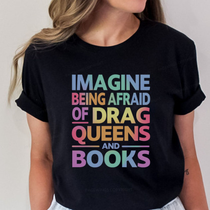 Pagewings Imagine Being Afraid Of Drag Queens And Books Unisex Classic T-shirt