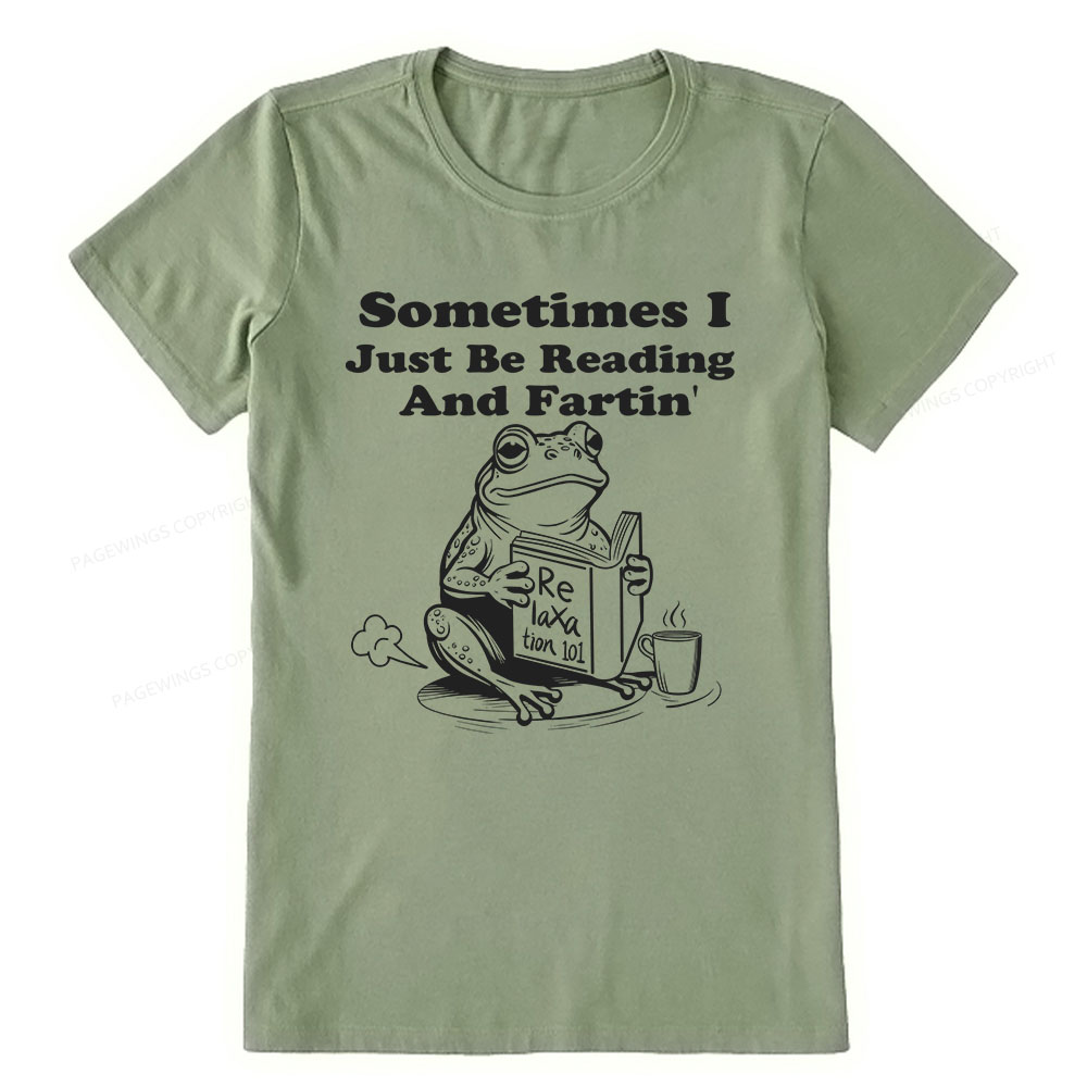 Pagewings Sometimes I Just Be Reading and Fartin Unisex Classic T-shirt