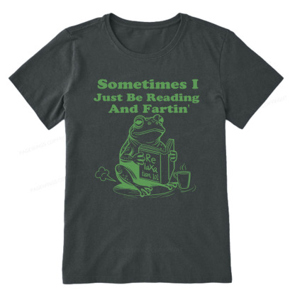 Pagewings Sometimes I Just Be Reading and Fartin Unisex Classic T-shirt