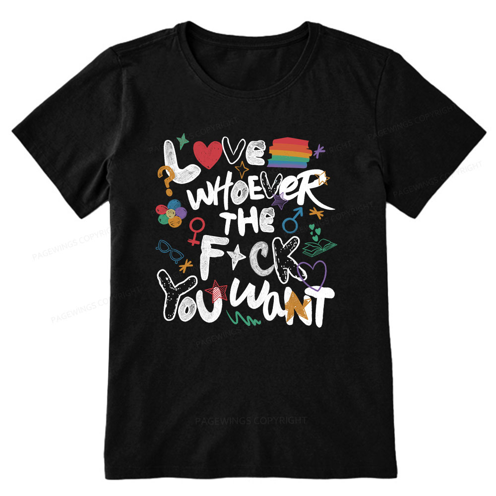 Pagewings Love Whoever The F*ck You Want Unisex Classic T-shirt