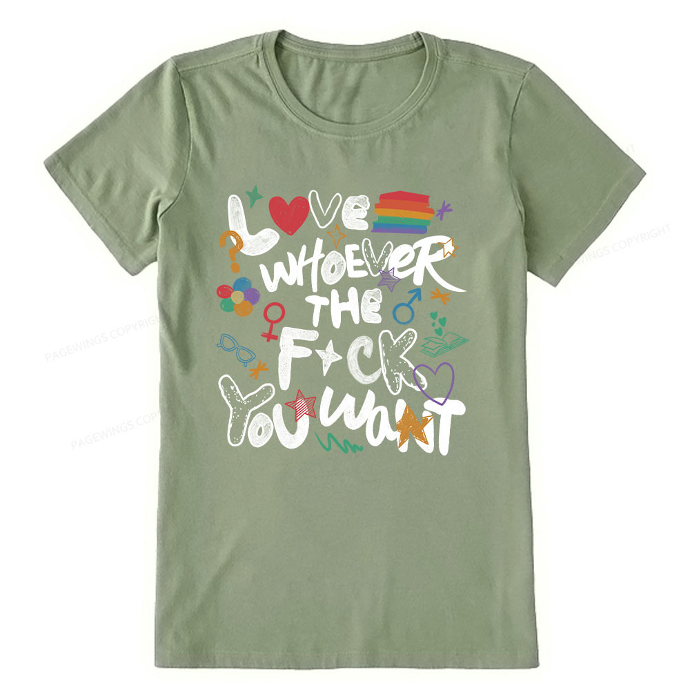 Pagewings Love Whoever The F*ck You Want Unisex Classic T-shirt