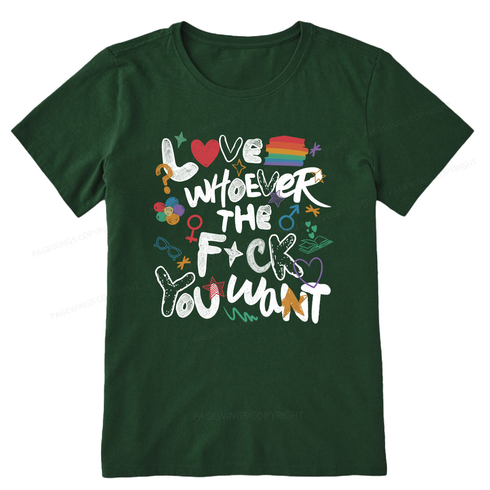 Pagewings Love Whoever The F*ck You Want Unisex Classic T-shirt