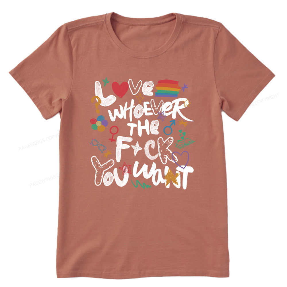 Pagewings Love Whoever The F*ck You Want Unisex Classic T-shirt