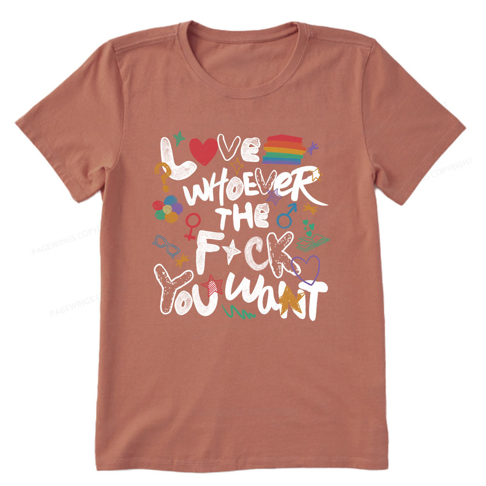 Pagewings Love Whoever The F*ck You Want Unisex Classic T-shirt