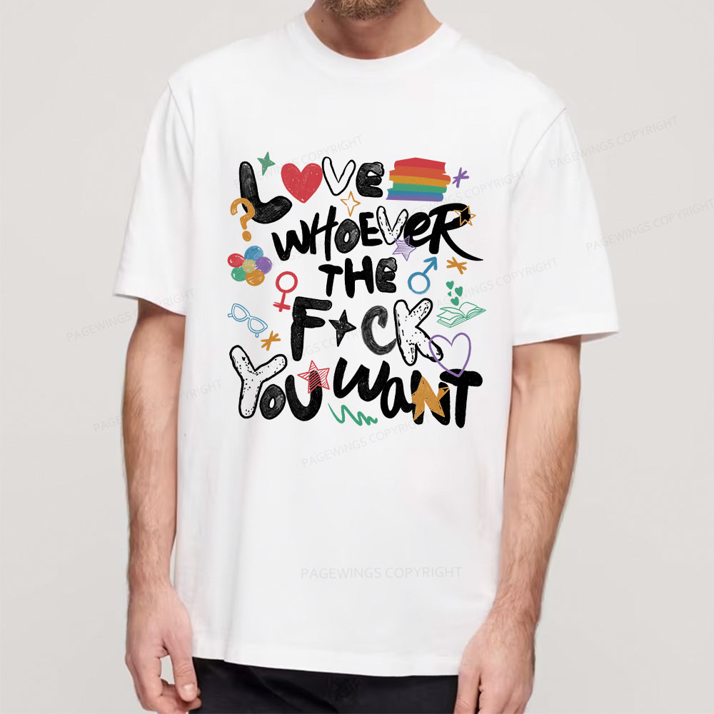 Pagewings Love Whoever The F*ck You Want Unisex Classic T-shirt