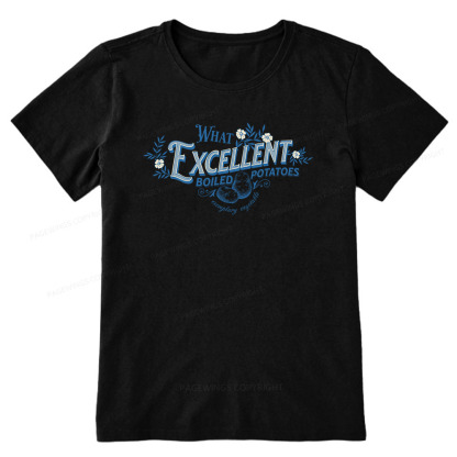 Pagewings What Excellent Boiled Potatoes Unisex Classic T-shirt