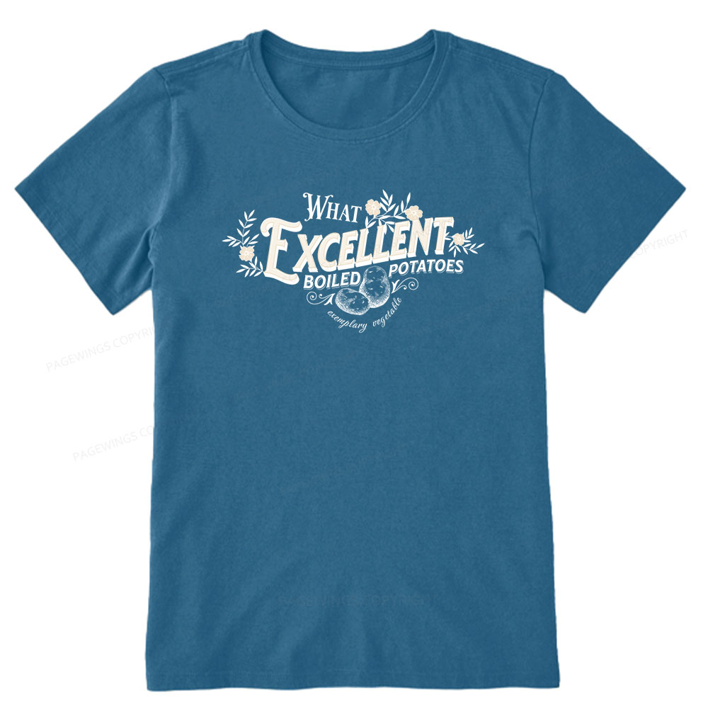 Pagewings What Excellent Boiled Potatoes Unisex Classic T-shirt