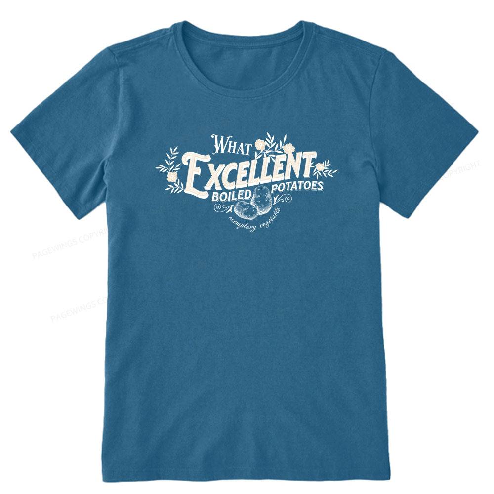 Pagewings What Excellent Boiled Potatoes Unisex Classic T-shirt