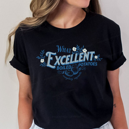 Pagewings What Excellent Boiled Potatoes Unisex Classic T-shirt
