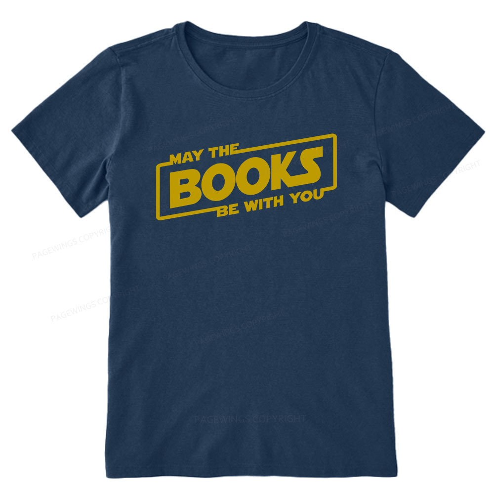 Pagewings May the Books Be With You Unisex Classic T-shirt