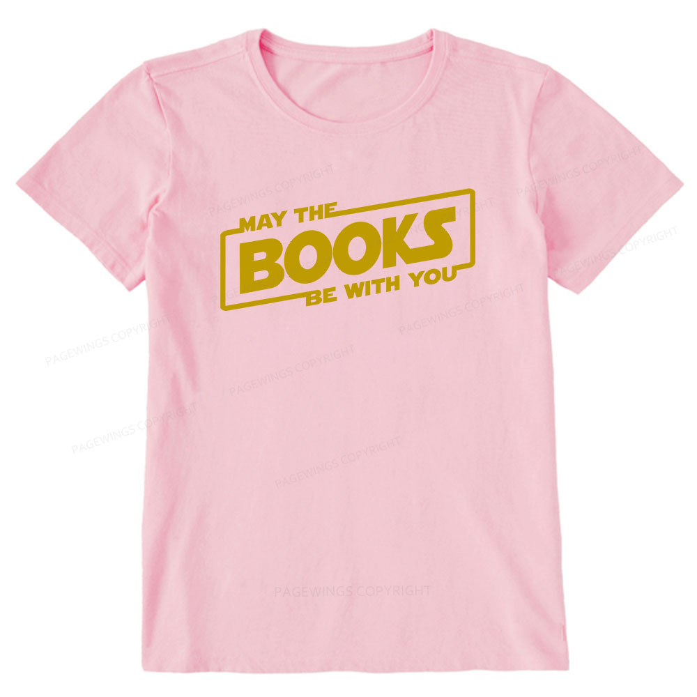 Pagewings May the Books Be With You Unisex Classic T-shirt