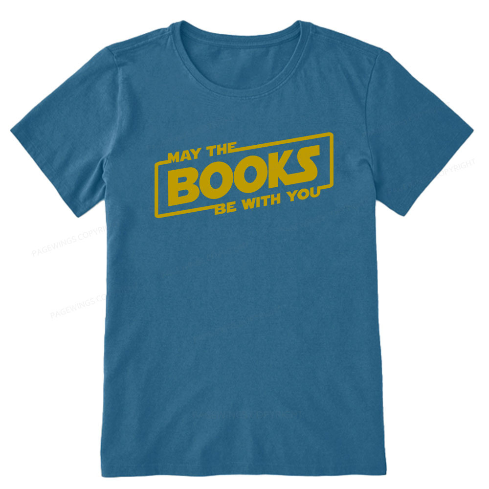 Pagewings May the Books Be With You Unisex Classic T-shirt