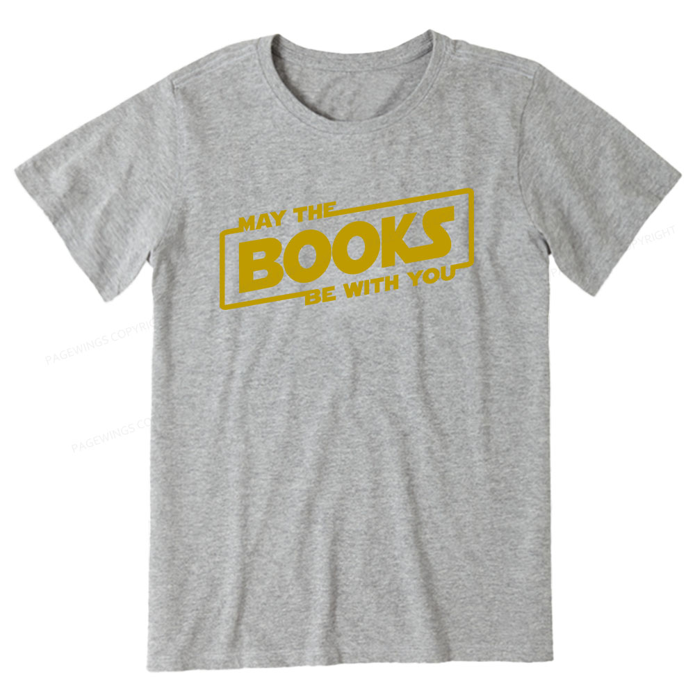 Pagewings May the Books Be With You Unisex Classic T-shirt