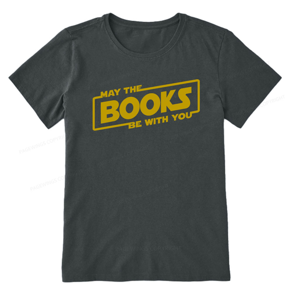 Pagewings May the Books Be With You Unisex Classic T-shirt