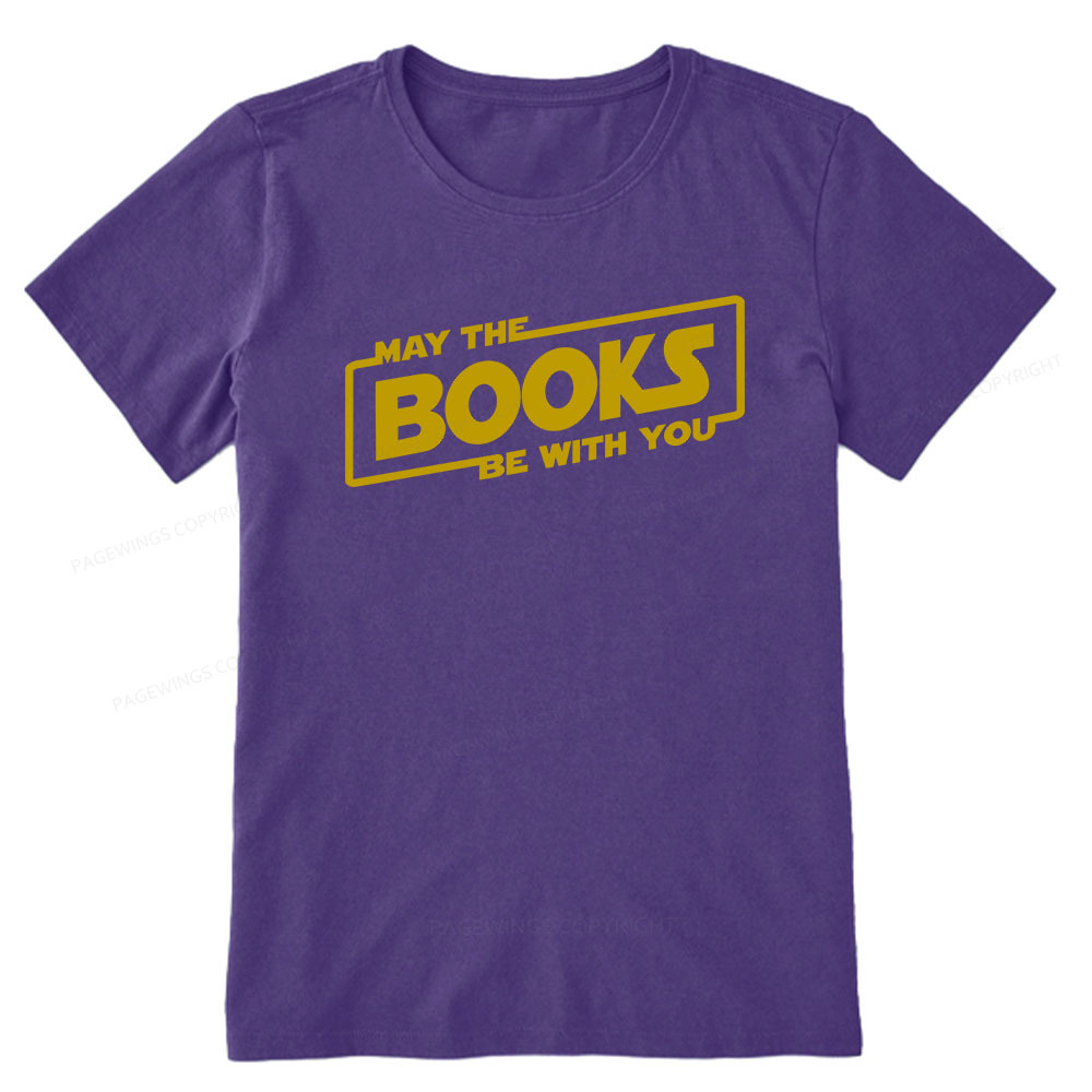 Pagewings May the Books Be With You Unisex Classic T-shirt
