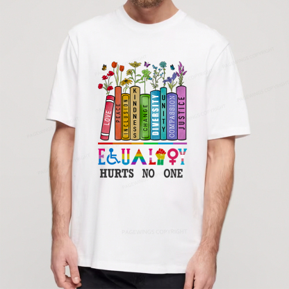 Pagewings Equality Hurts No One Unisex Classic T-shirt
