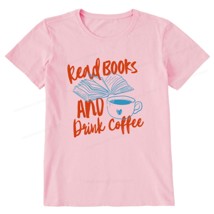 Pagewings Read Books And Drink Coffee Bookish Unisex Classic T-shirt