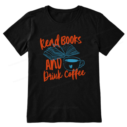 Pagewings Read Books And Drink Coffee Bookish Unisex Classic T-shirt