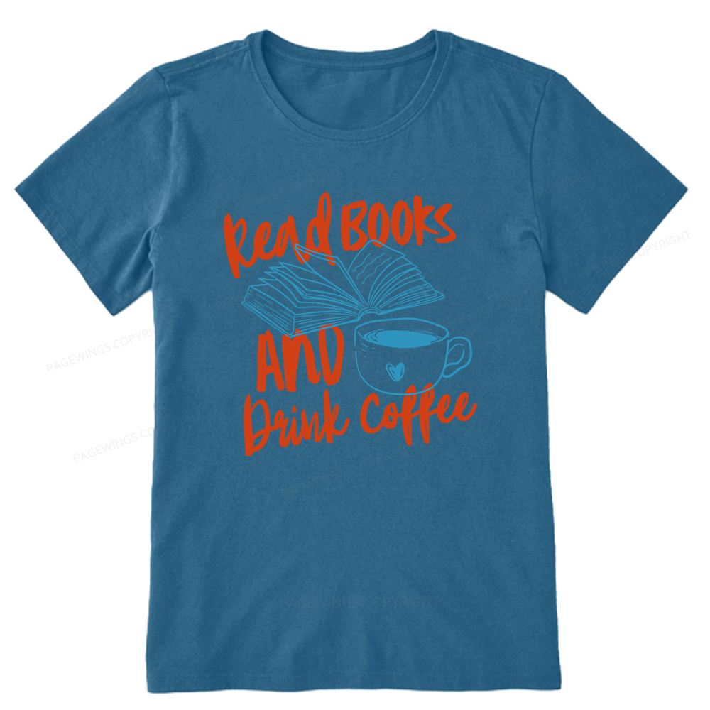 Pagewings Read Books And Drink Coffee Bookish Unisex Classic T-shirt