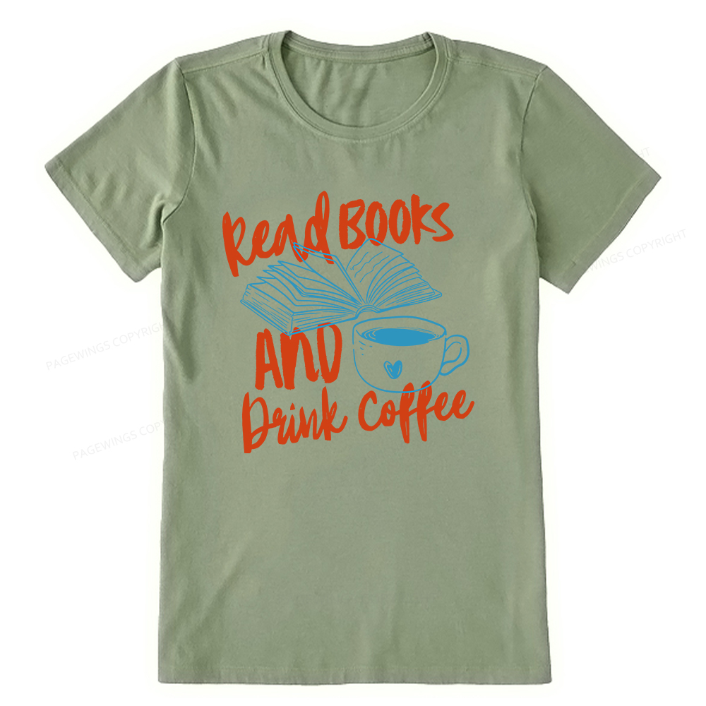 Pagewings Read Books And Drink Coffee Bookish Unisex Classic T-shirt
