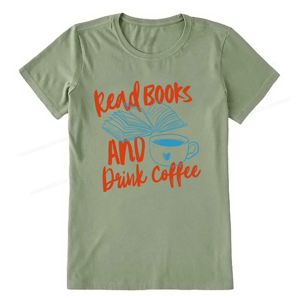 Pagewings Read Books And Drink Coffee Bookish Unisex Classic T-shirt