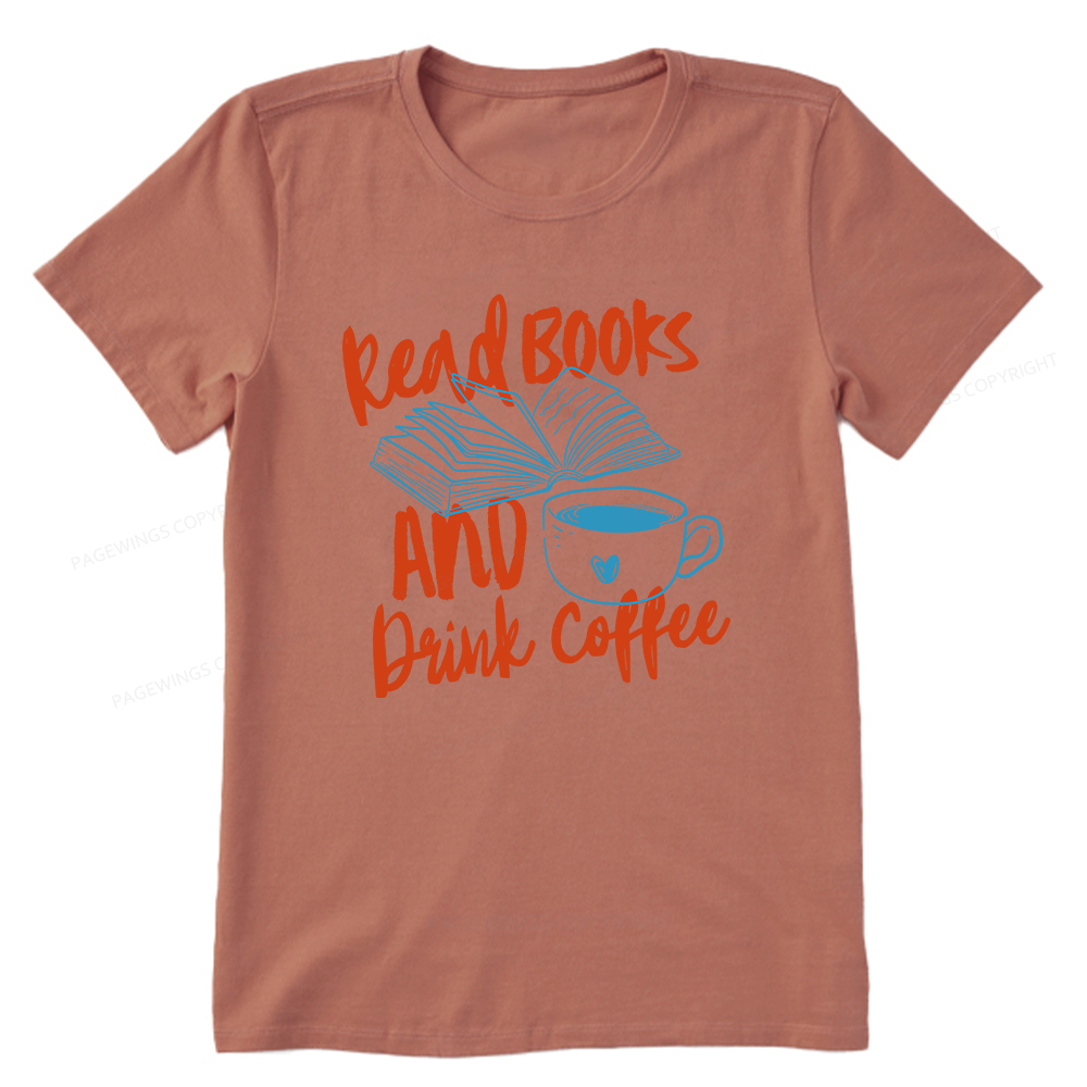 Pagewings Read Books And Drink Coffee Bookish Unisex Classic T-shirt