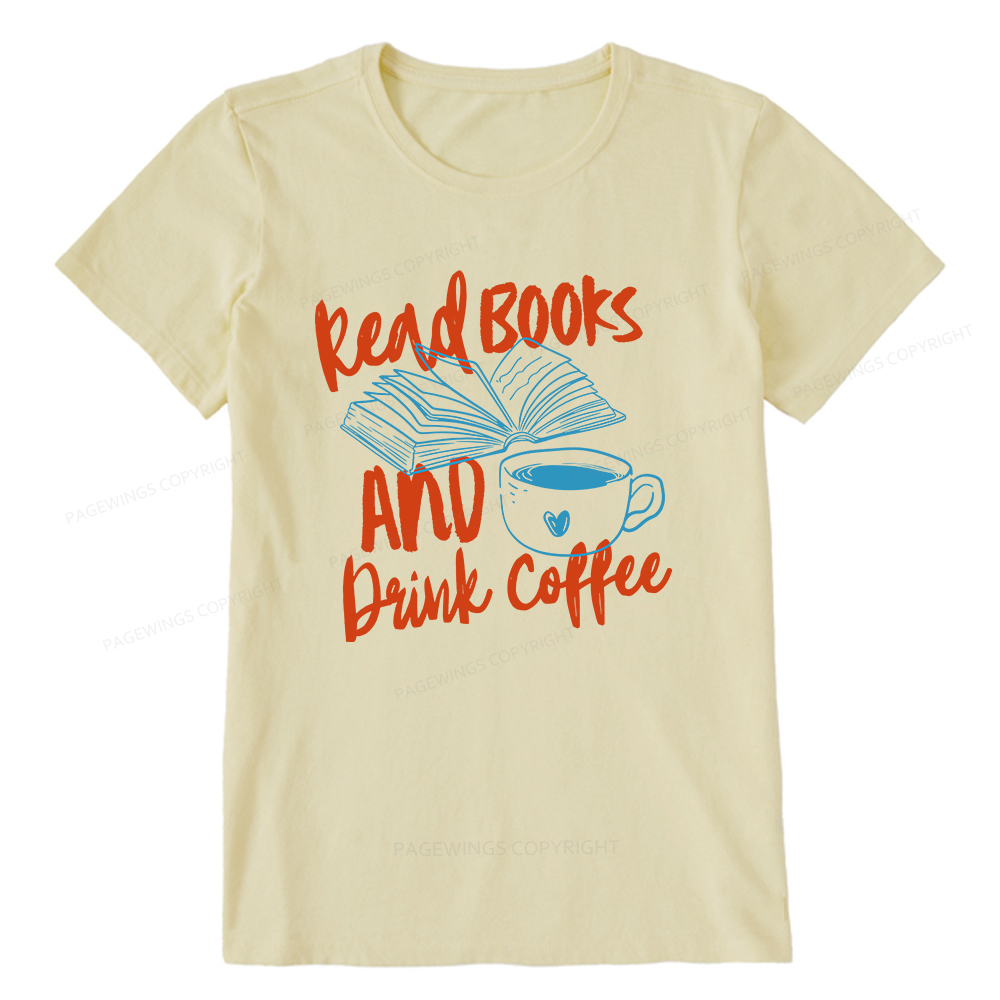 Pagewings Read Books And Drink Coffee Bookish Unisex Classic T-shirt