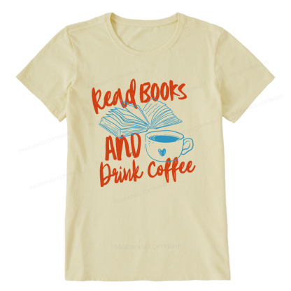 Pagewings Read Books And Drink Coffee Bookish Unisex Classic T-shirt