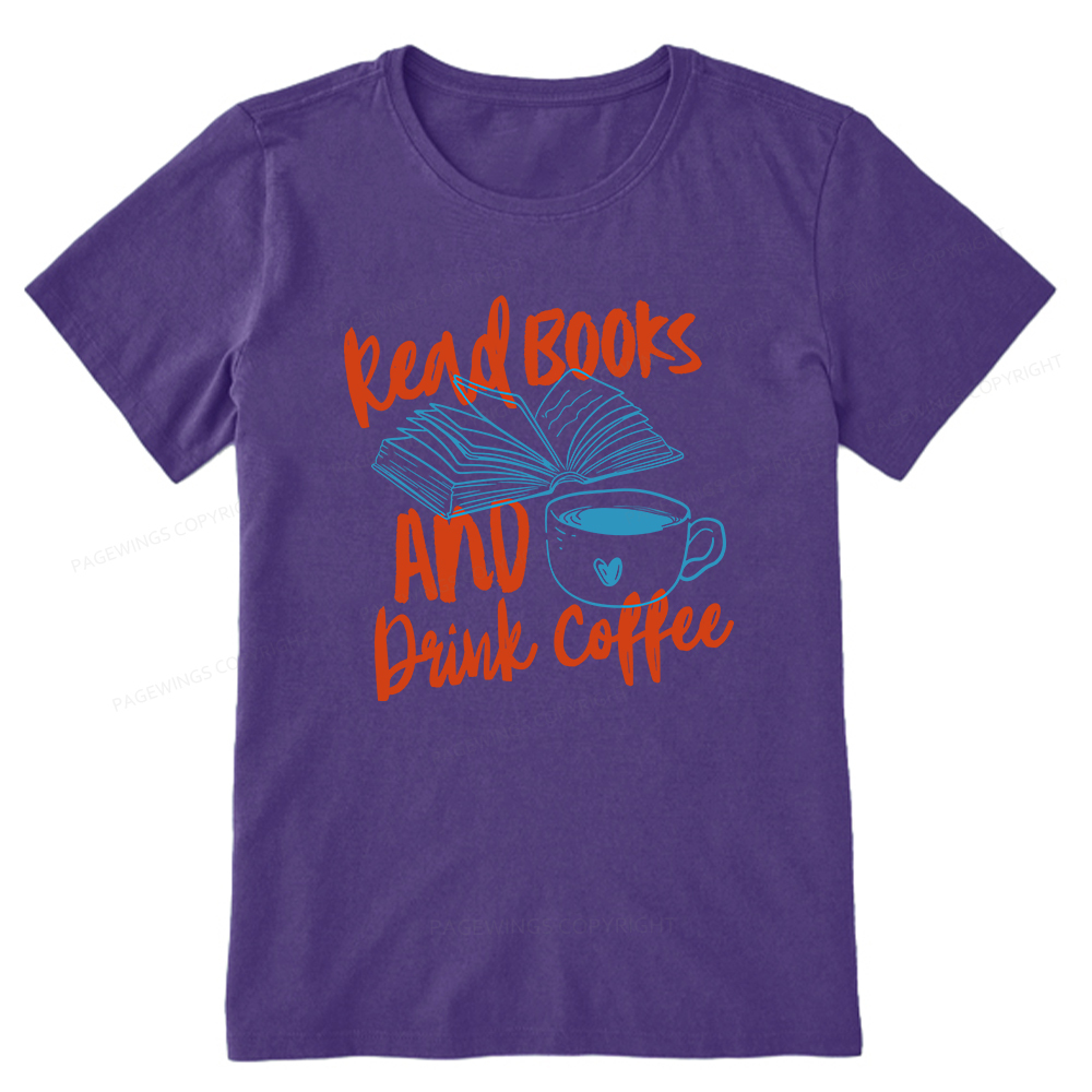 Pagewings Read Books And Drink Coffee Bookish Unisex Classic T-shirt