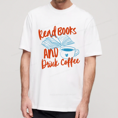 Pagewings Read Books And Drink Coffee Bookish Unisex Classic T-shirt