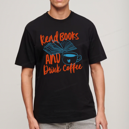 Pagewings Read Books And Drink Coffee Bookish Unisex Classic T-shirt