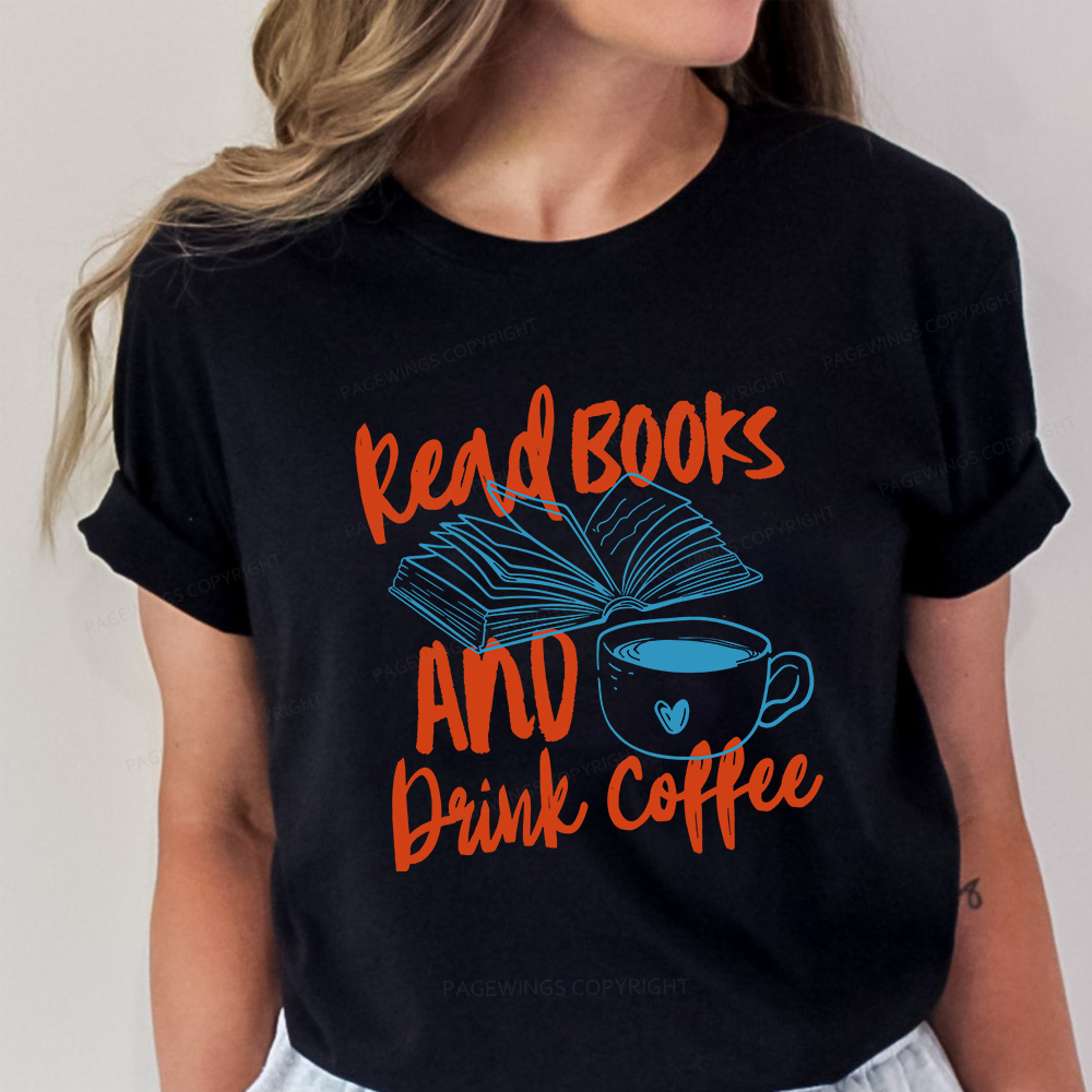Pagewings Read Books And Drink Coffee Bookish Unisex Classic T-shirt