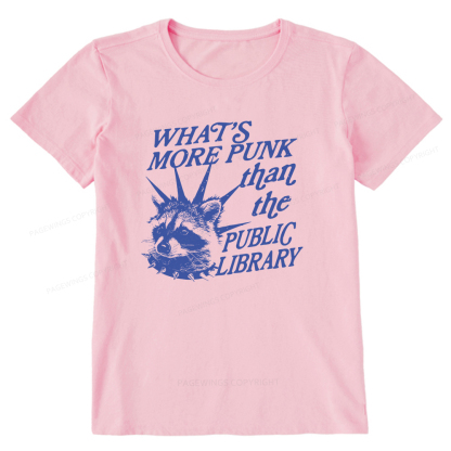 Pagewings What’s More Punk Than The Public Library  Unisex Classic T-shirt