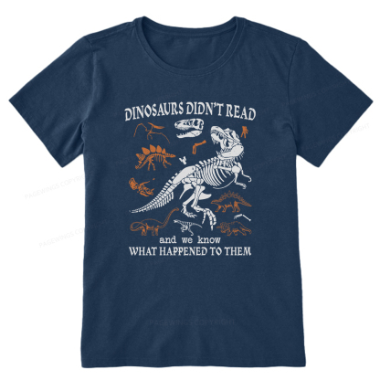 Pagewings Dinosaurs Did Not Read Unisex Classic T-shirt