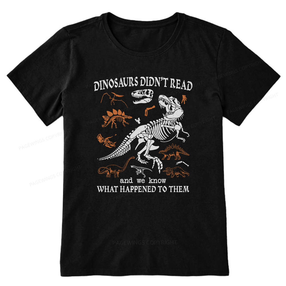 Pagewings Dinosaurs Did Not Read Unisex Classic T-shirt