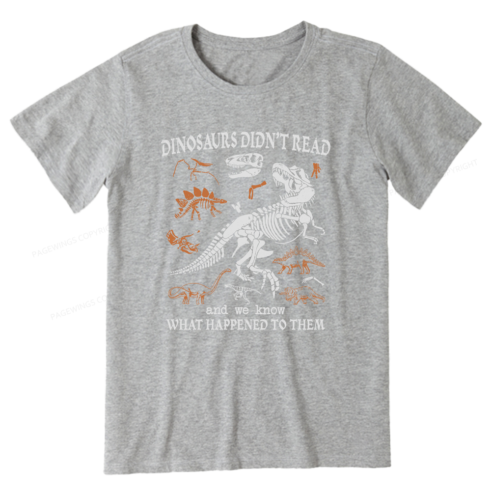 Pagewings Dinosaurs Did Not Read Unisex Classic T-shirt