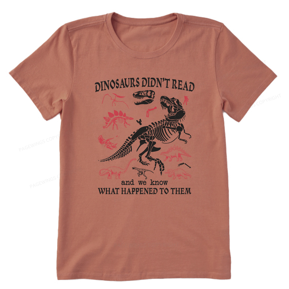 Pagewings Dinosaurs Did Not Read Unisex Classic T-shirt