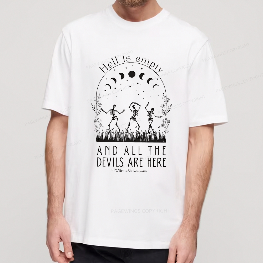 Pagewings Hell is Empty and all the Devils are Here Unisex Classic T-shirt