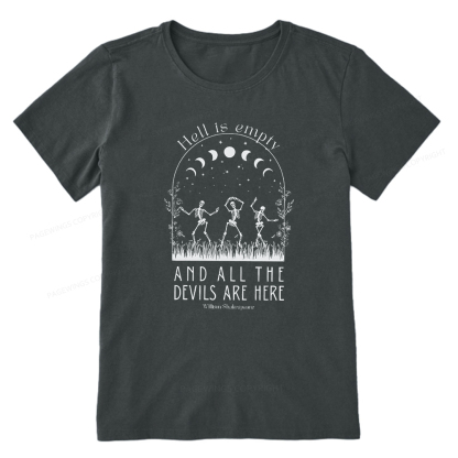 Pagewings Hell is Empty and all the Devils are Here Unisex Classic T-shirt