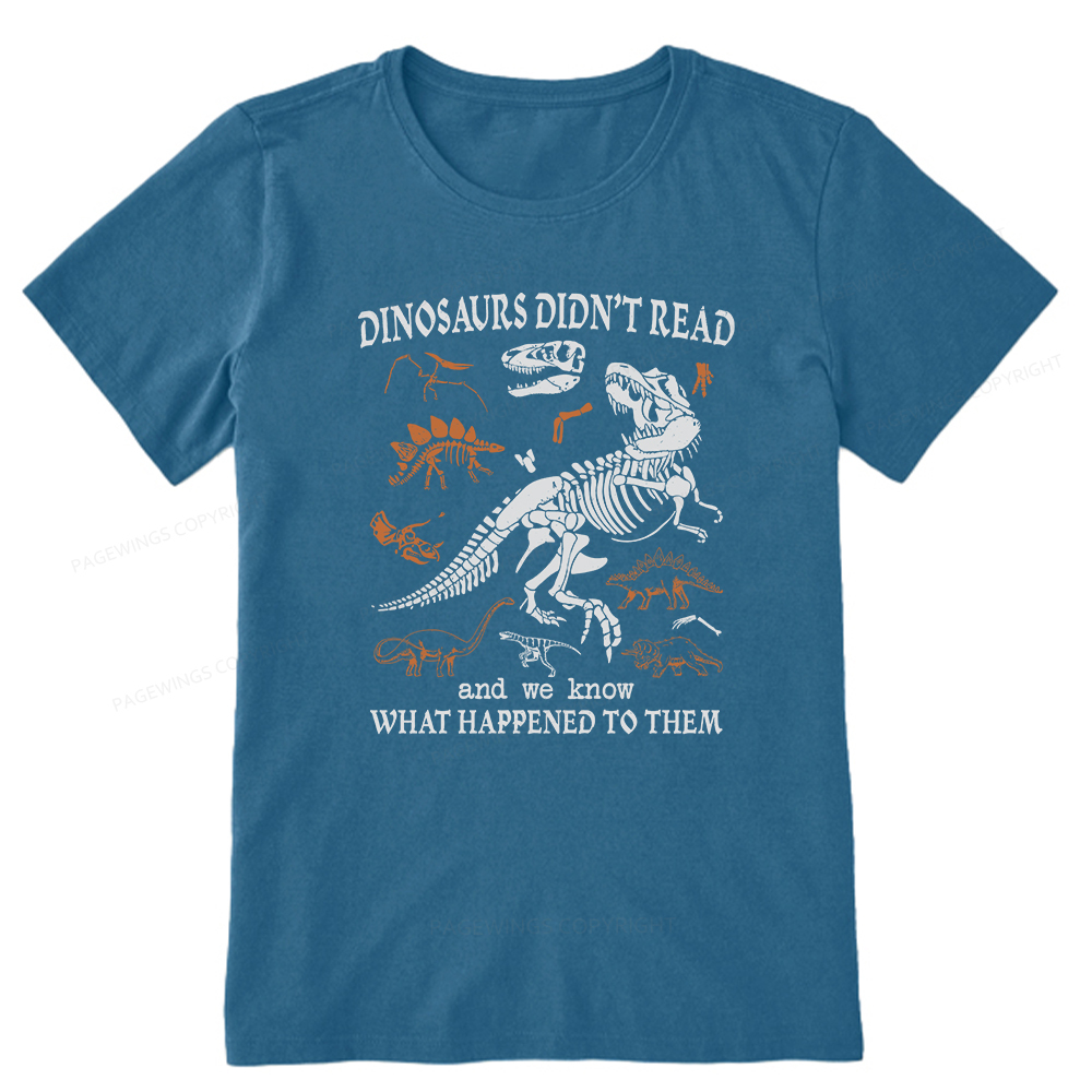 Pagewings Dinosaurs Did Not Read Unisex Classic T-shirt