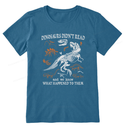 Pagewings Dinosaurs Did Not Read Unisex Classic T-shirt