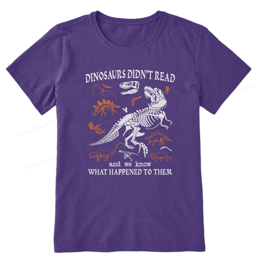 Pagewings Dinosaurs Did Not Read Unisex Classic T-shirt