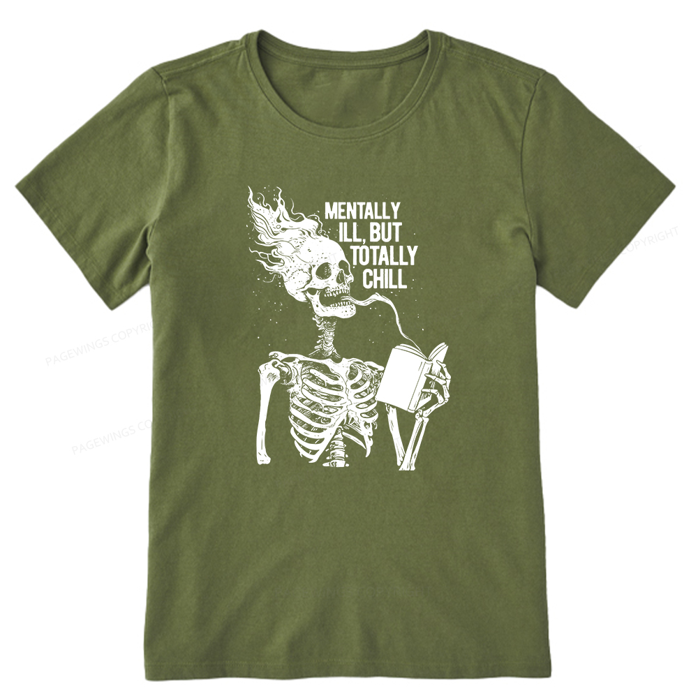 Pagewings Mentally Ill But Totally Chill Unisex Classic T-shirt