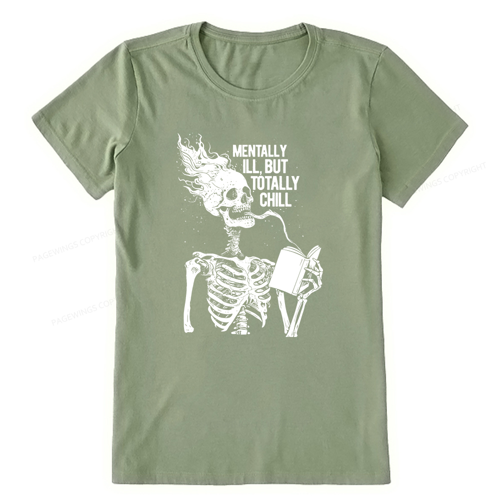 Pagewings Mentally Ill But Totally Chill Unisex Classic T-shirt