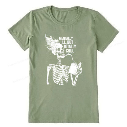 Pagewings Mentally Ill But Totally Chill Unisex Classic T-shirt