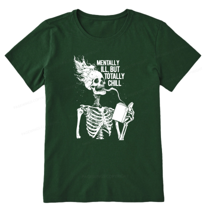Pagewings Mentally Ill But Totally Chill Unisex Classic T-shirt